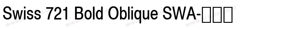 Swiss 721 Bold Oblique SWA字体转换